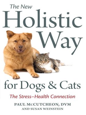 cover image of The New Holistic Way for Dogs and Cats